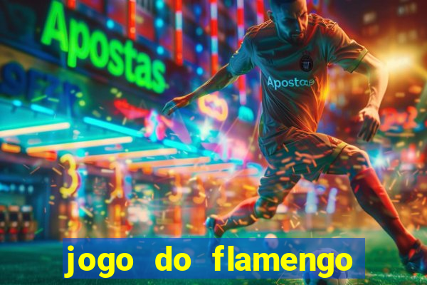 jogo do flamengo ao vivo rede canais